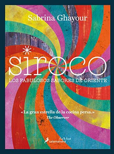 Siroco: Los fabulosos sabores de Oriente (Salamandra fun & food)