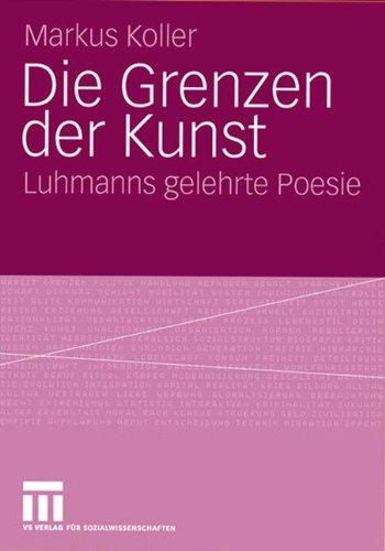 Die Grenzen der Kunst: Luhmanns gelehrte Poesie