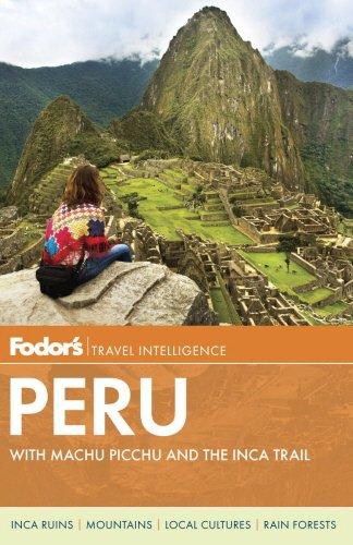 Fodor's Peru: With Machu Picchu and the Inca Trail (Full-color Travel Guide, 5, Band 5)