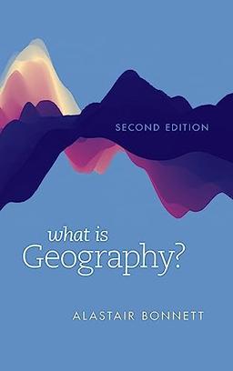 What Is Geography?, Second Edition