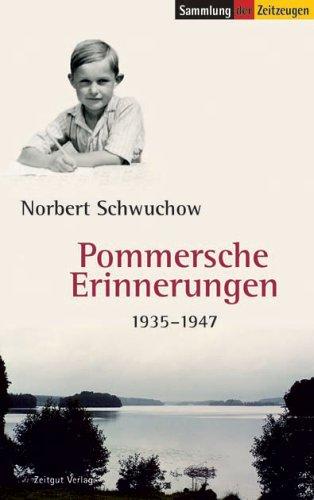 Pommersche Erinnerungen: 1935 - 1947