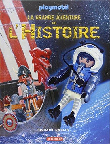 La grande aventure de l'histoire : Playmobil