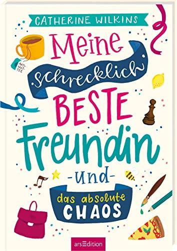 Meine schrecklich beste Freundin und das absolute Chaos (Meine schrecklich beste Freundin 2): Roman über Freundschaft, Individualität und den Mut, so zu sein, wie man ist | ab 10 Jahre