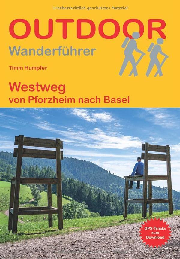 Westweg von Pforzheim nach Basel (Outdoor Wanderführer)