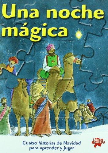 Una noche mágica: Cuatro historias de Navidad para aprender y jugar (La Biblia y los niños)