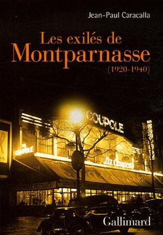 Les exilés de Montparnasse : 1920-1940