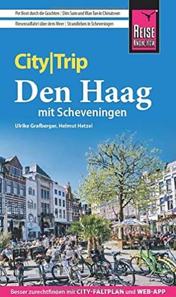 Reise Know-How CityTrip Den Haag mit Scheveningen: Reiseführer mit Stadtplan und kostenloser Web-App