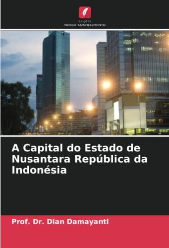 A Capital do Estado de Nusantara República da Indonésia