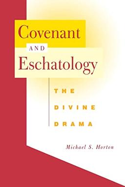 Covenant and Eschatology: The Devine Drama