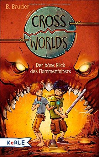 Cross Worlds  - Der böse Blick des Flammenfalters