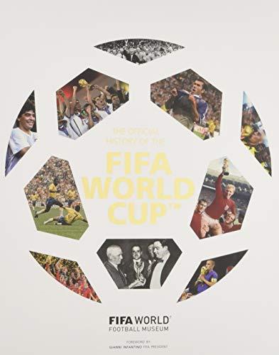 The Official History of the FIFA World Cup (Fifa World Football Museum)