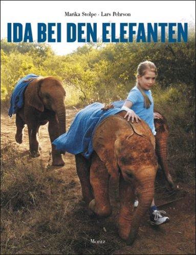 Ida bei den Elefanten: Fotobilderbuch