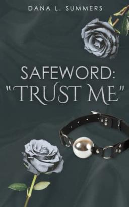 Safeword: "Trust me"