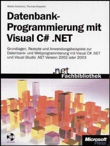 Datenbankprogrammierung mit Visual C#.NET.