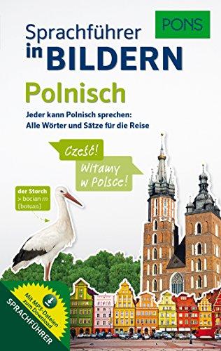 PONS Sprachführer in Bildern Polnisch: Jeder kann Polnisch sprechen - Alle Wörter und Sätze für Alltag und Reise