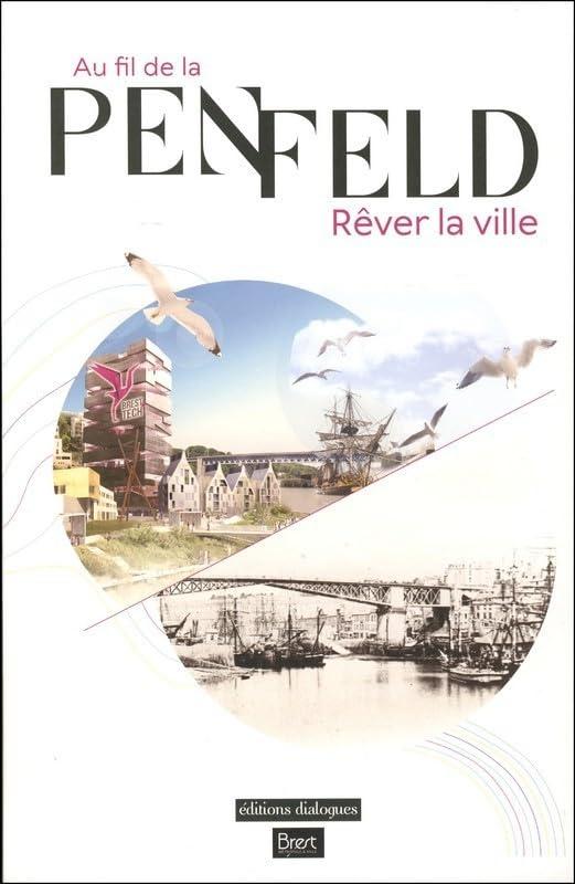 AU FIL DE LA PENFELD REVER SA VILLE