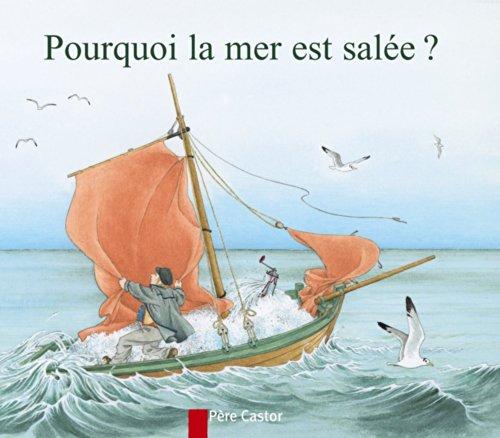 Pourquoi la mer est salée ?