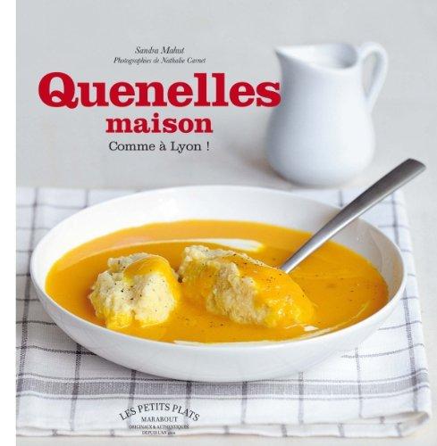 Quenelles maison : comme à Lyon !