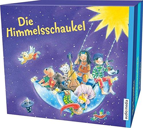 Die Himmelsschaukel: Geschichten zum Einschlafen und Träumen