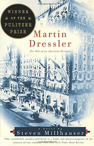 Martin Dressler: The Tale of an American Dreamer (Vintage Contemporaries)