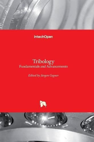 Tribology: Fundamentals and Advancements