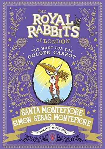 Royal Rabbits of London: The Hunt for the Golden Carrot (The Royal Rabbits of London, Band 4)