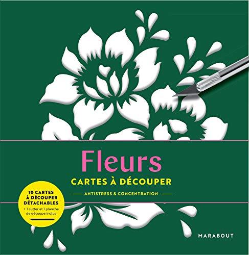 Fleurs : cartes à découper : antistress & concentration