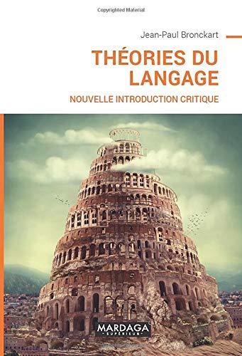 Théories du langage : nouvelle introduction critique