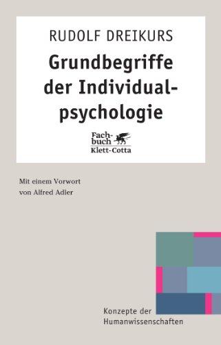 Grundbegriffe der Individualpsychologie (Konzepte der Humanwissenschaften)