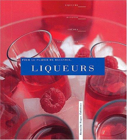 Pour le plaisir, les liqueurs