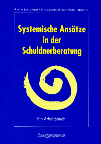 Systemische Ansätze in der Schuldnerberatung