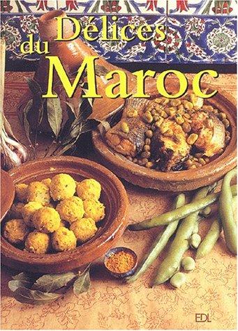 Délices du Maroc (Pratiques Cuisi)