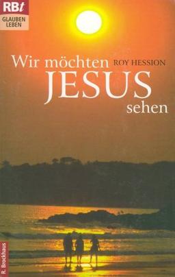 Wir möchten Jesus sehen