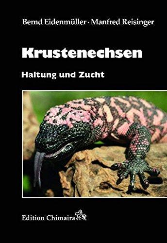 Krustenechsen: Haltung und Zucht