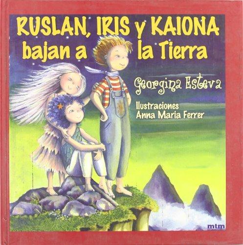 Ruslan, Iris y Kaiona bajan a la Tierra