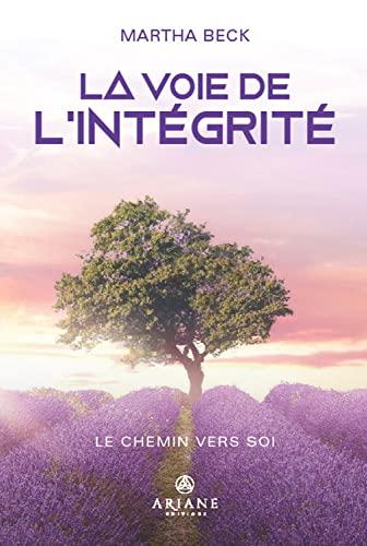 La Voie de l'intégrité - Le Chemin vers soi