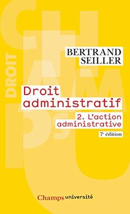 Droit administratif. Vol. 2. L'action administrative