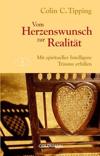 Vom Herzenswunsch zur Realität: Mit spiritueller Intelligenz Träume erfüllen