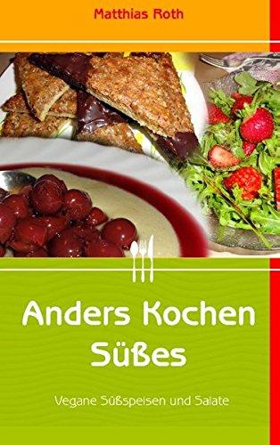 Anders Kochen Süßes