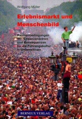 Erlebnismarkt und Menschenbild