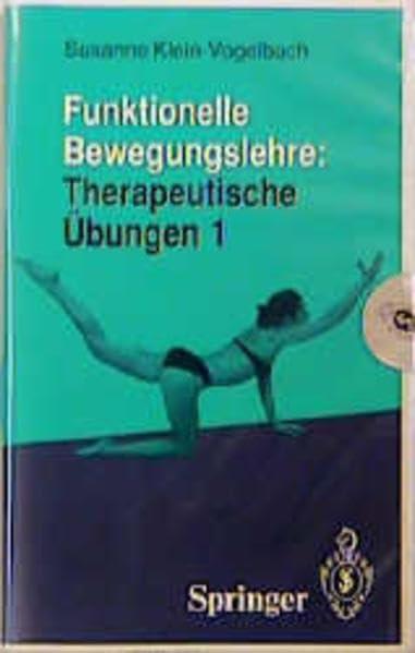 Funktionelle Bewegungslehre: Therapeutische Übungen 1