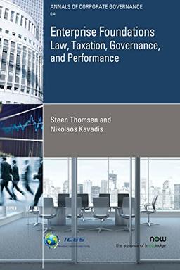 Enterprise Foundations: Law, Taxation, Governance, and Performance (Annals of Corporate Governance)