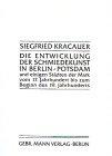 Die Entwicklung der Schmiedekunst in Berlin, Potsdam und einigen Städten der Mark vom 17. Jahrhundert bis zum Beginn des