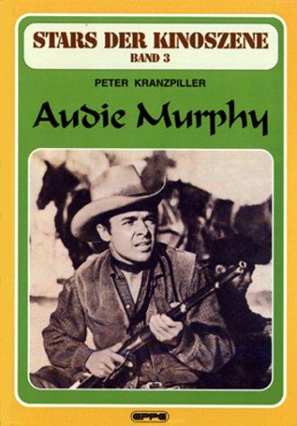 Stars der Kinoszene, Band 3: Audie Murphy