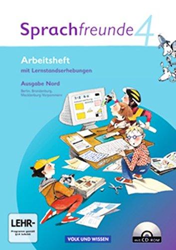 Sprachfreunde - Ausgabe Nord 2010 (Berlin, Brandenburg, Mecklenburg-Vorpommern): 4. Schuljahr - Arbeitsheft mit CD-ROM