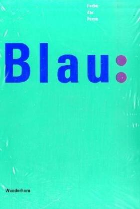 Blau. Farbe der Ferne. Katalog-Buch. Ausstellungskatalog