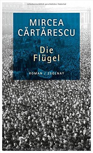 Die Flügel: Roman