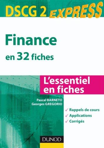 Finance en 32 fiches : DSCG 2 : rappels de cours, applications, corrigés