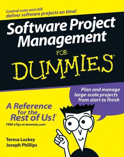 Software Project Management For Dummies (For Dummies Series)