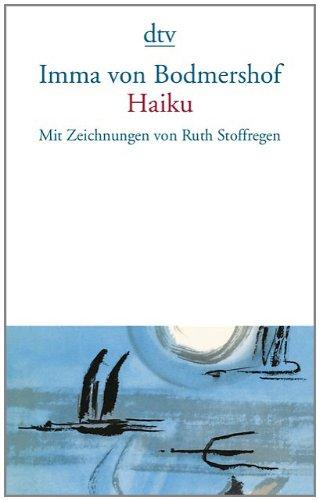 Haiku: Mit Zeichnungen von Ruth Stoffregen